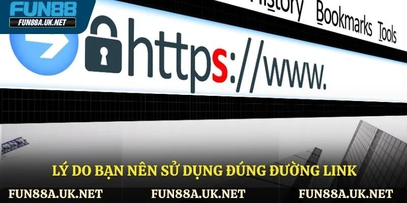 Lý do bạn nên sử dụng đúng đường link vào FUN88