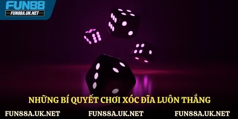 Bí quyết để chơi xóc đĩa luôn thắng