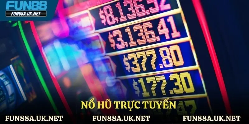 Nổ hũ trực tuyến