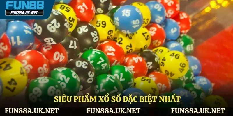 Siêu phẩm xổ số đặc biệt nhất