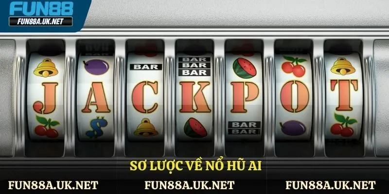 Đôi nét về công cụ nổ hũ AI